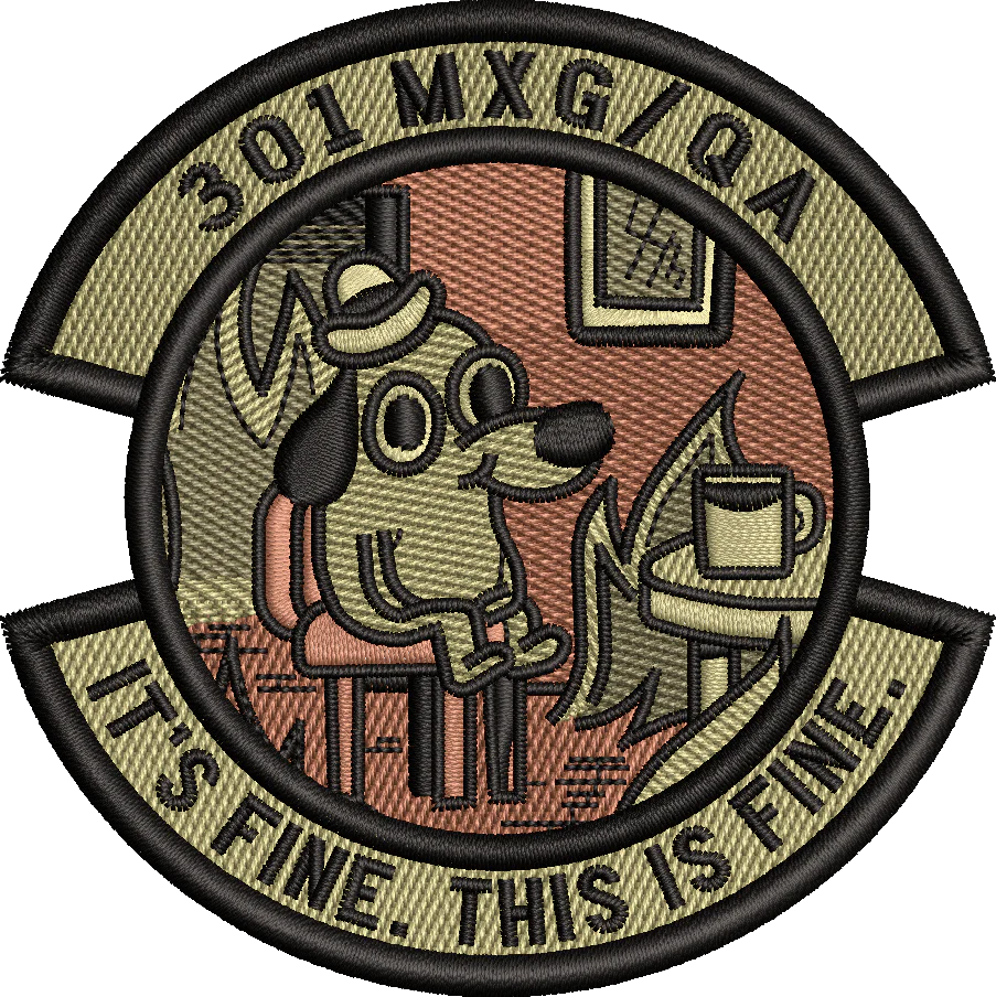 301 MXG/QA - It's Fine. This Is Fine