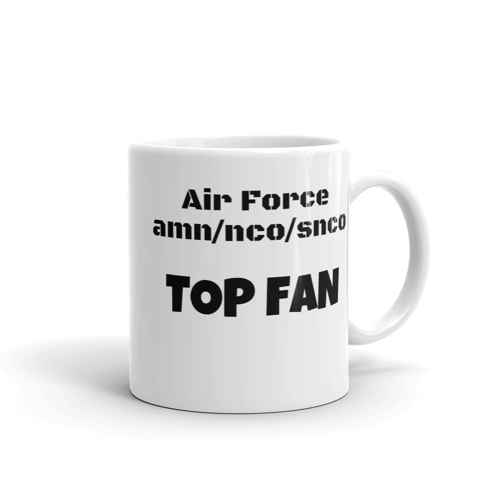 Air Force amn/nco/snco TOP FAN Mug