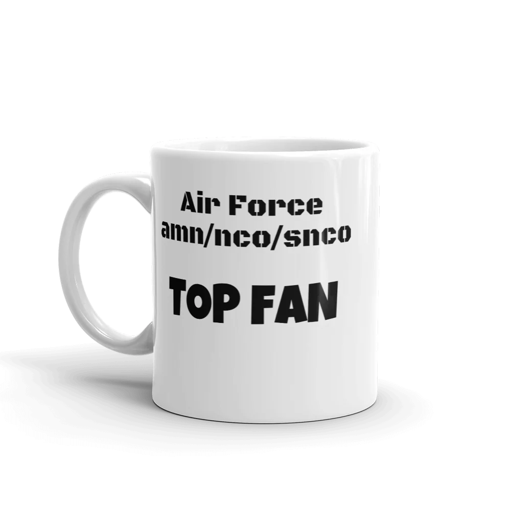 Air Force amn/nco/snco TOP FAN Mug - Image 2