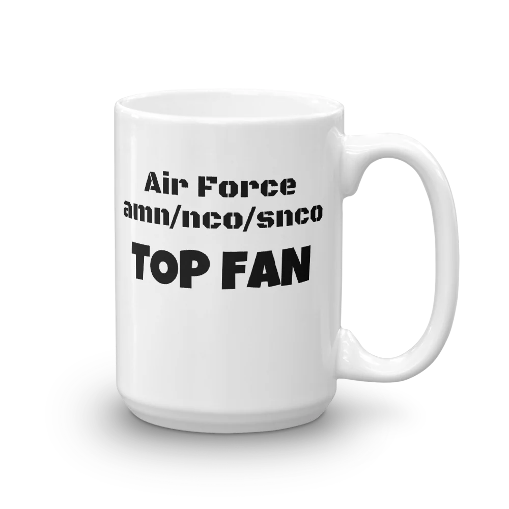 Air Force amn/nco/snco TOP FAN Mug - Image 3