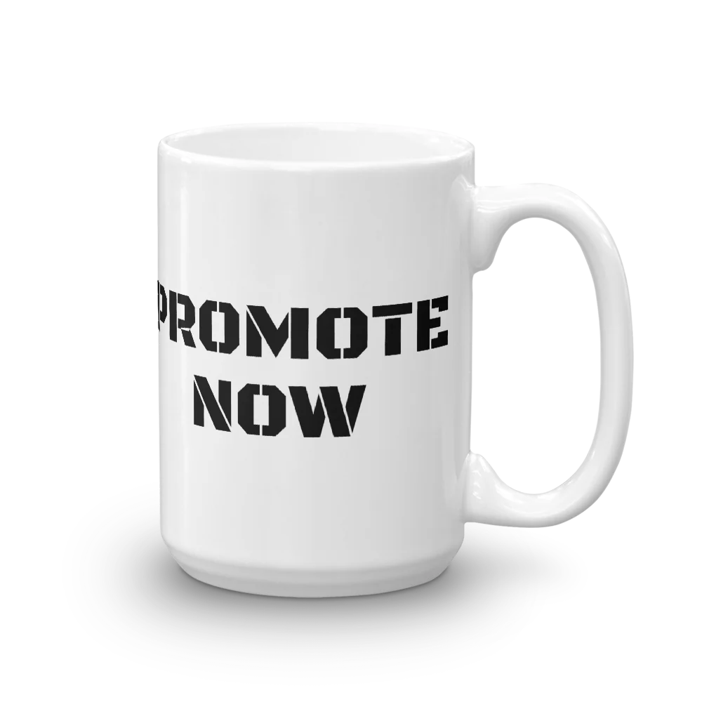 PROMOTE NOW Mug - Image 3