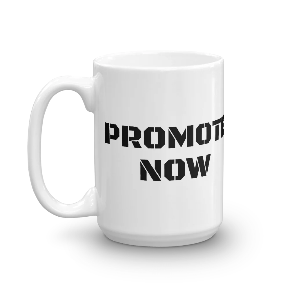 PROMOTE NOW Mug - Image 4