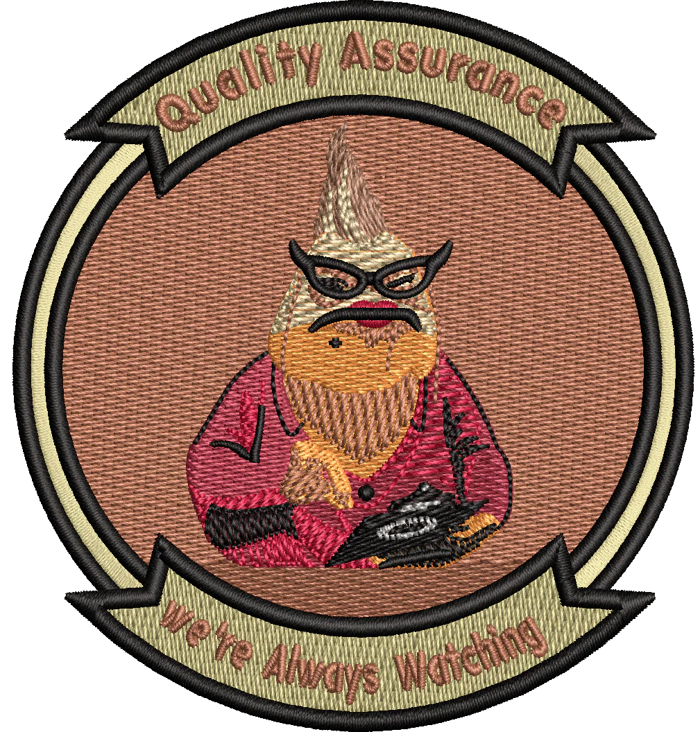 Quality Assurance- We're always watching