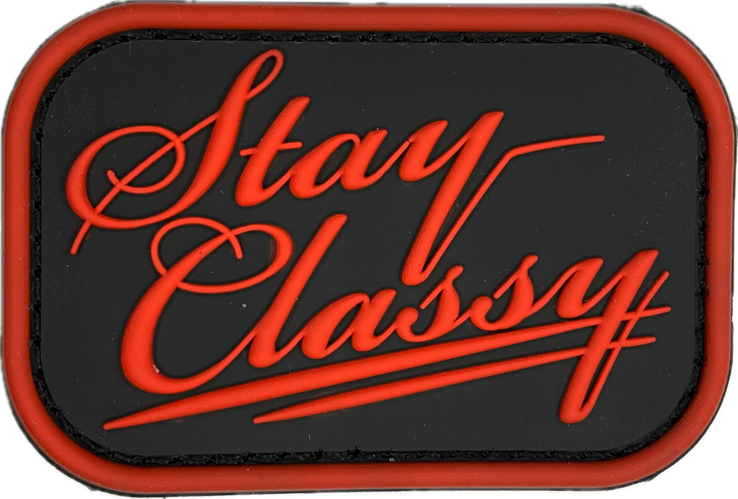 Stay Classy - PVC